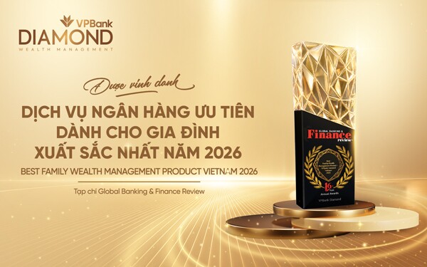 VPBank Diamond được Global Banking & Finance Awards vinh danh “Dịch vụ ngân hàng ưu tiên dành cho gia đình xuất sắc nhất”