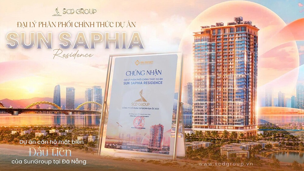 SCD Group là Đại lý phân phối F1 chính thức dự án Sun Saphia Residence