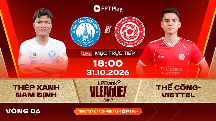 Trực tiếp bóng đá Nam Định - Thể Công Viettel: Sức ép nghẹt thở tại Thiên Trường (V-League) - 1