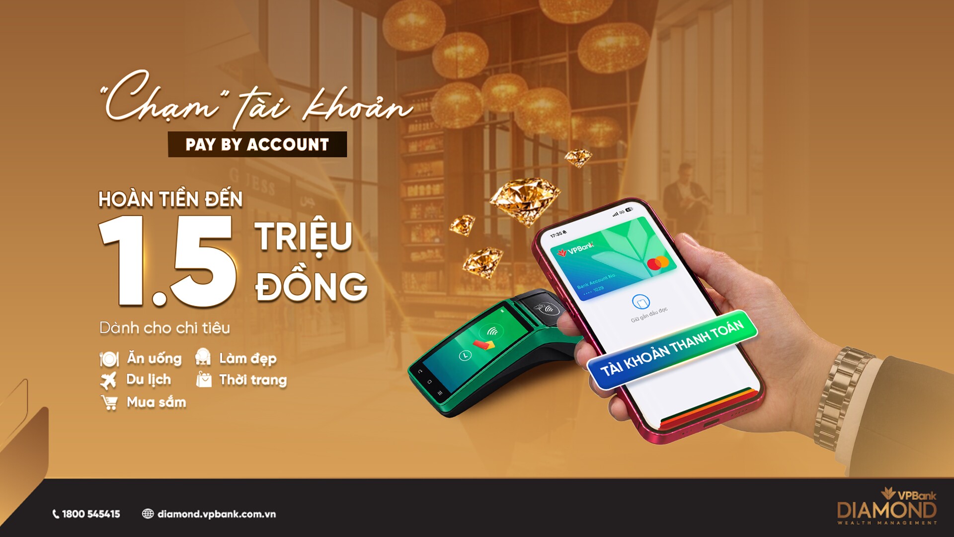 Chương trình được VPBank thiết kế dành riêng cho các khách hàng VPBank Diamond