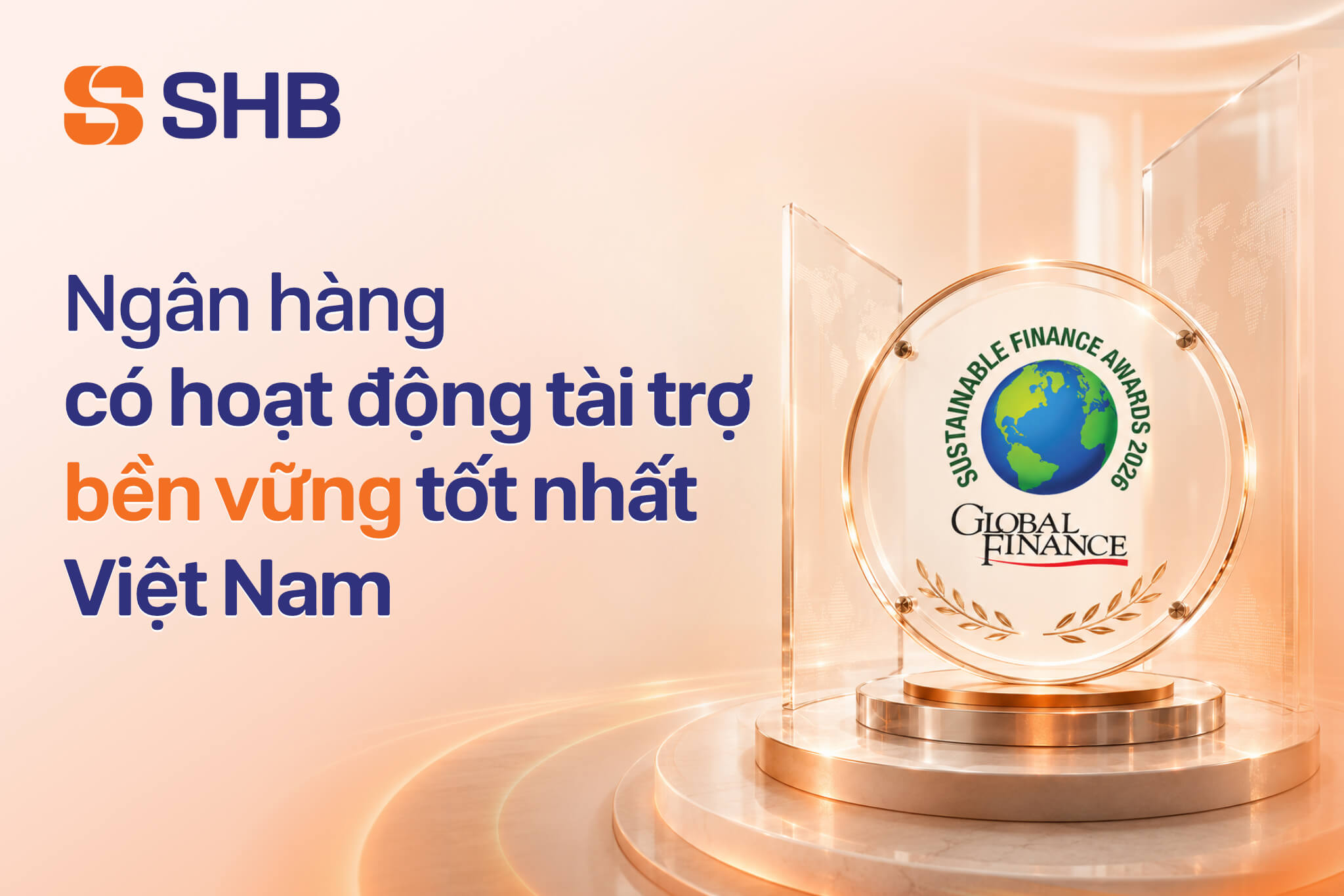 SHB nhiều năm liên tiếp được Global Finance vinh danh là “Ngân hàng có hoạt động tài trợ bền vững tốt nhất Việt Nam”