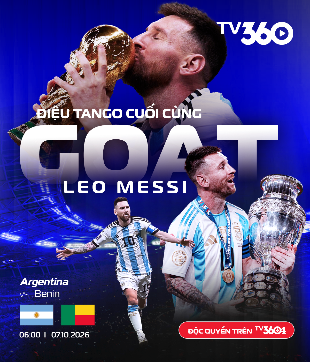 TV360 độc quyền phát sóng trận đấu Messi chia tay tuyển Argentina - 1